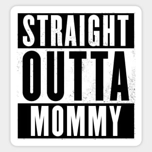 Straight Outta Mommy Sticker